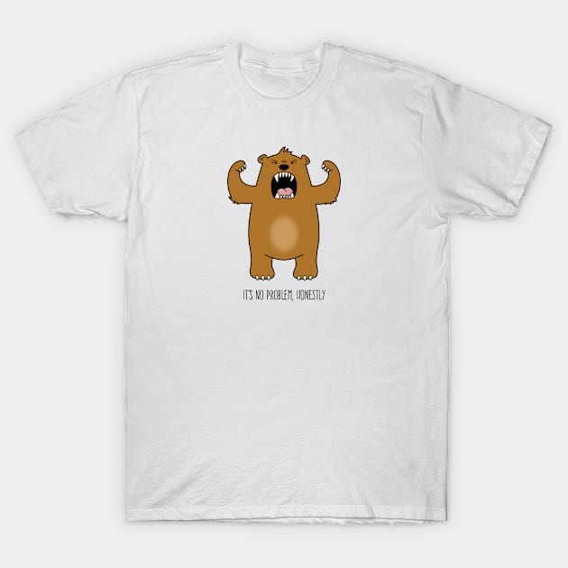 No Problem Bear T-Shirt by gerryhaze